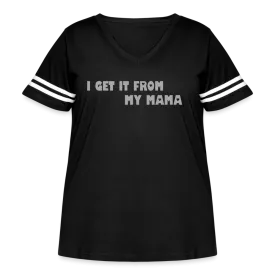 I Get It from My Mama Glitz Print Women's Curvy Vintage Sport T-Shirt